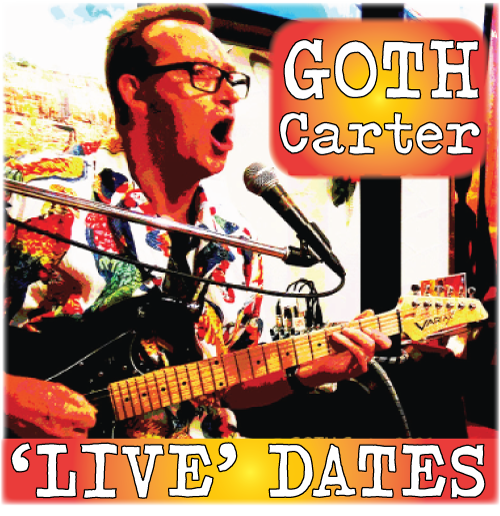 GOTH CARTER LIVE PERFORMANCE SCHEDULE HEADER