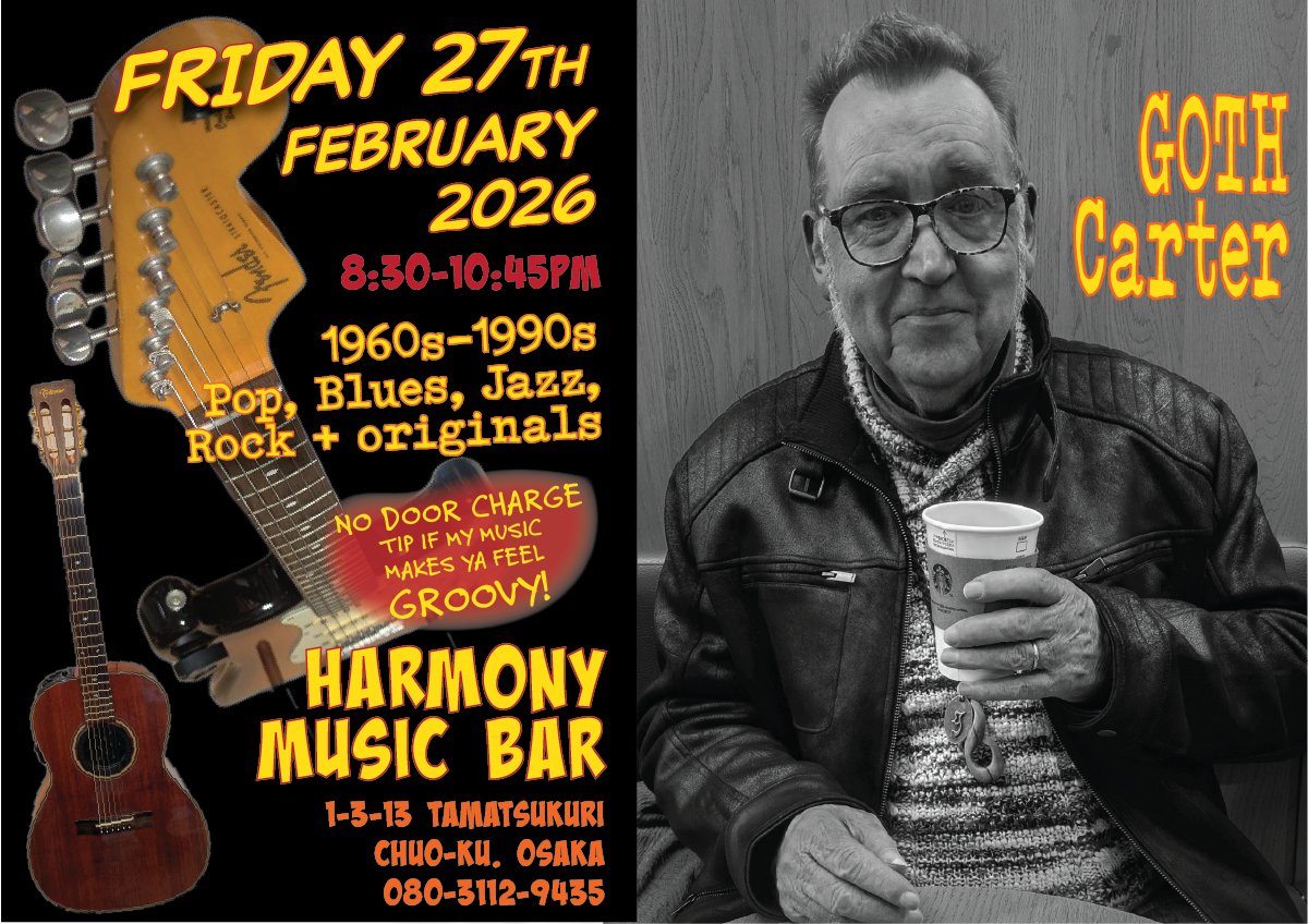 videos of GOTH Carter performs HARMONY MUSIC BAR TAMATSUKURI - FRIDAY 27TH FEBRUARY 2026 POSTER